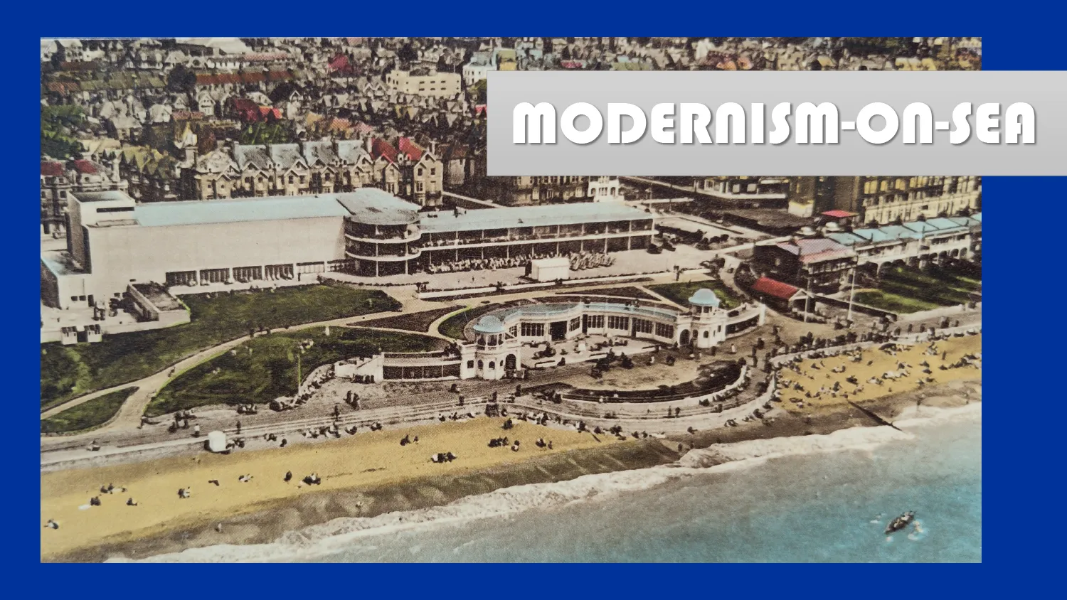 Modernism-on-Sea