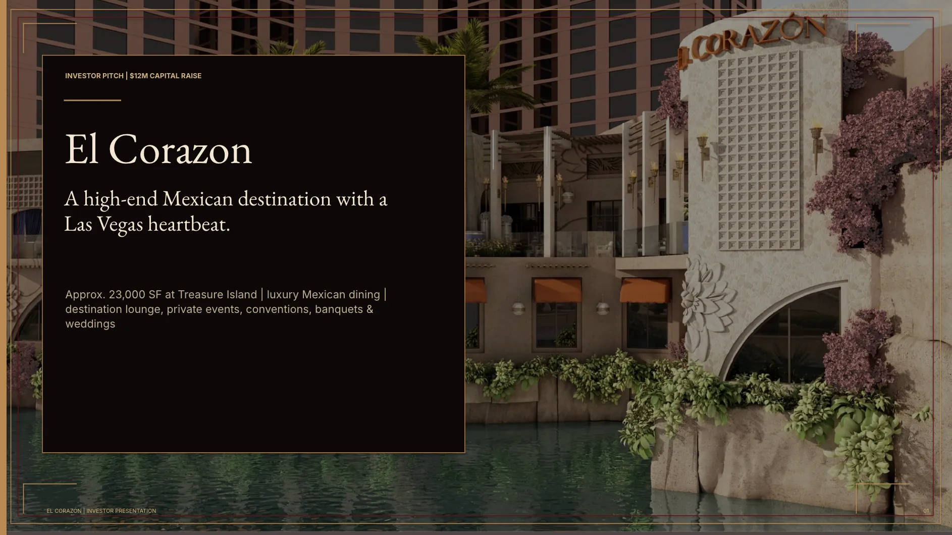 Deck slide: El Corazón, a high-end Mexican destination of approx. 23,000 SF at Treasure Island seeking a $12M raise