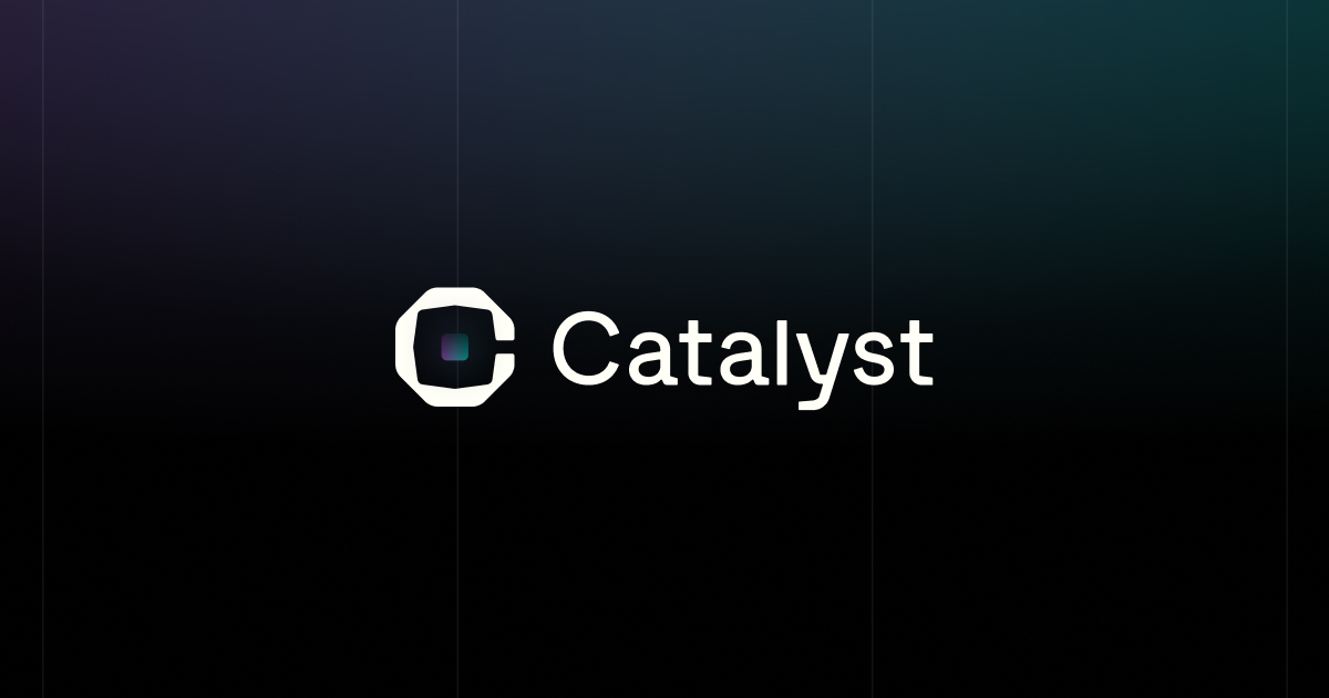 Catalyst