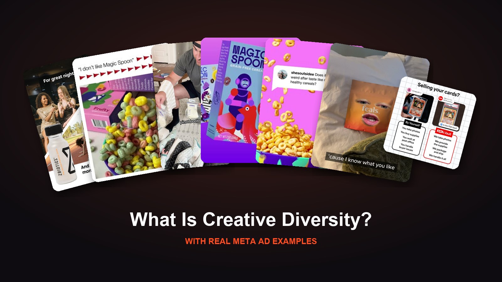 Creative diversity on Meta: a fan of very different Biddyco ads for ZBiotics, Magic Spoon, Lansinoh, Feals and PSA Vault