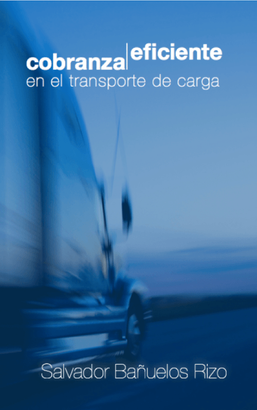 Cobranza eficiente en Transporte de Carga