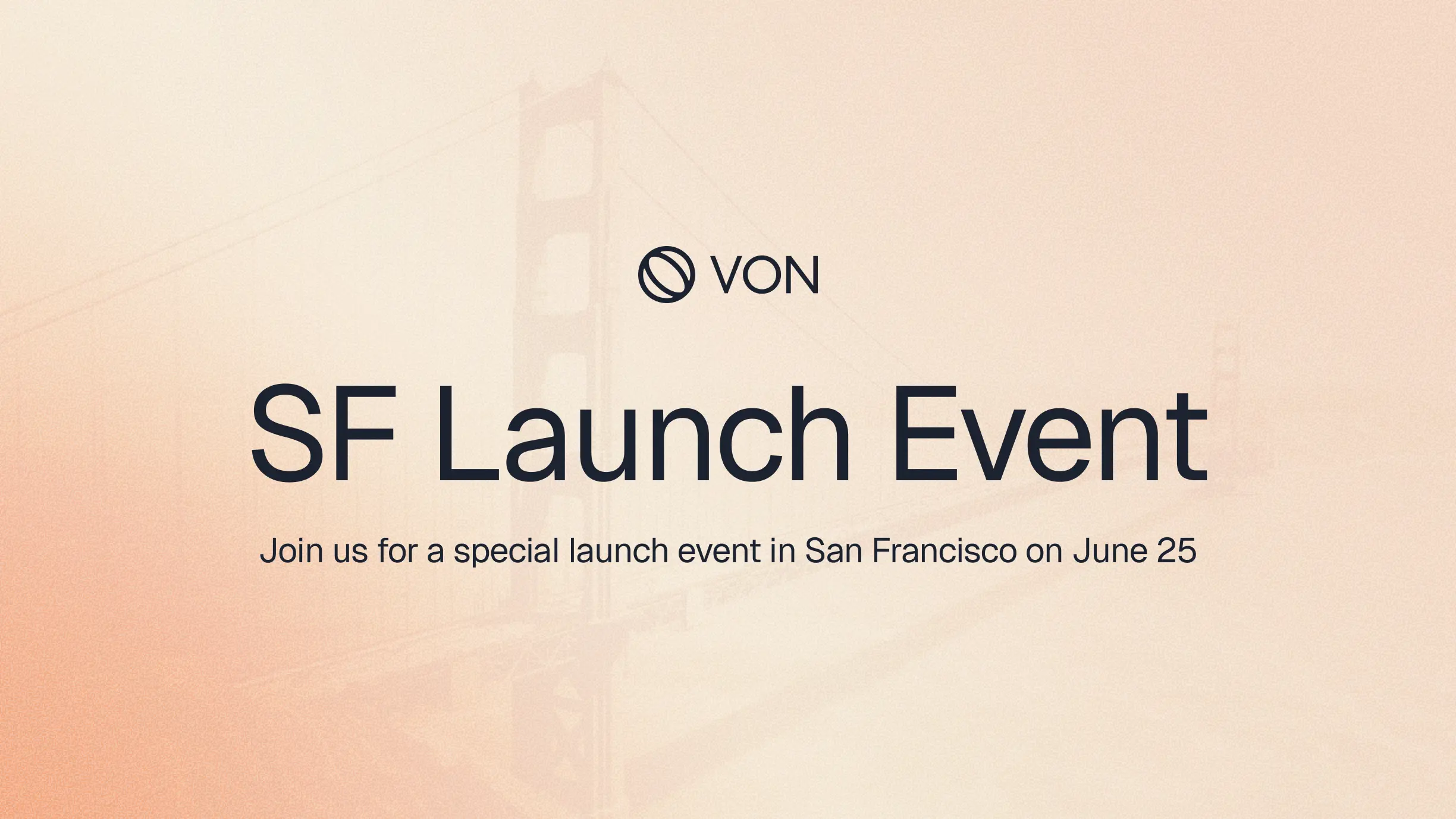 Von Launch Event — SF