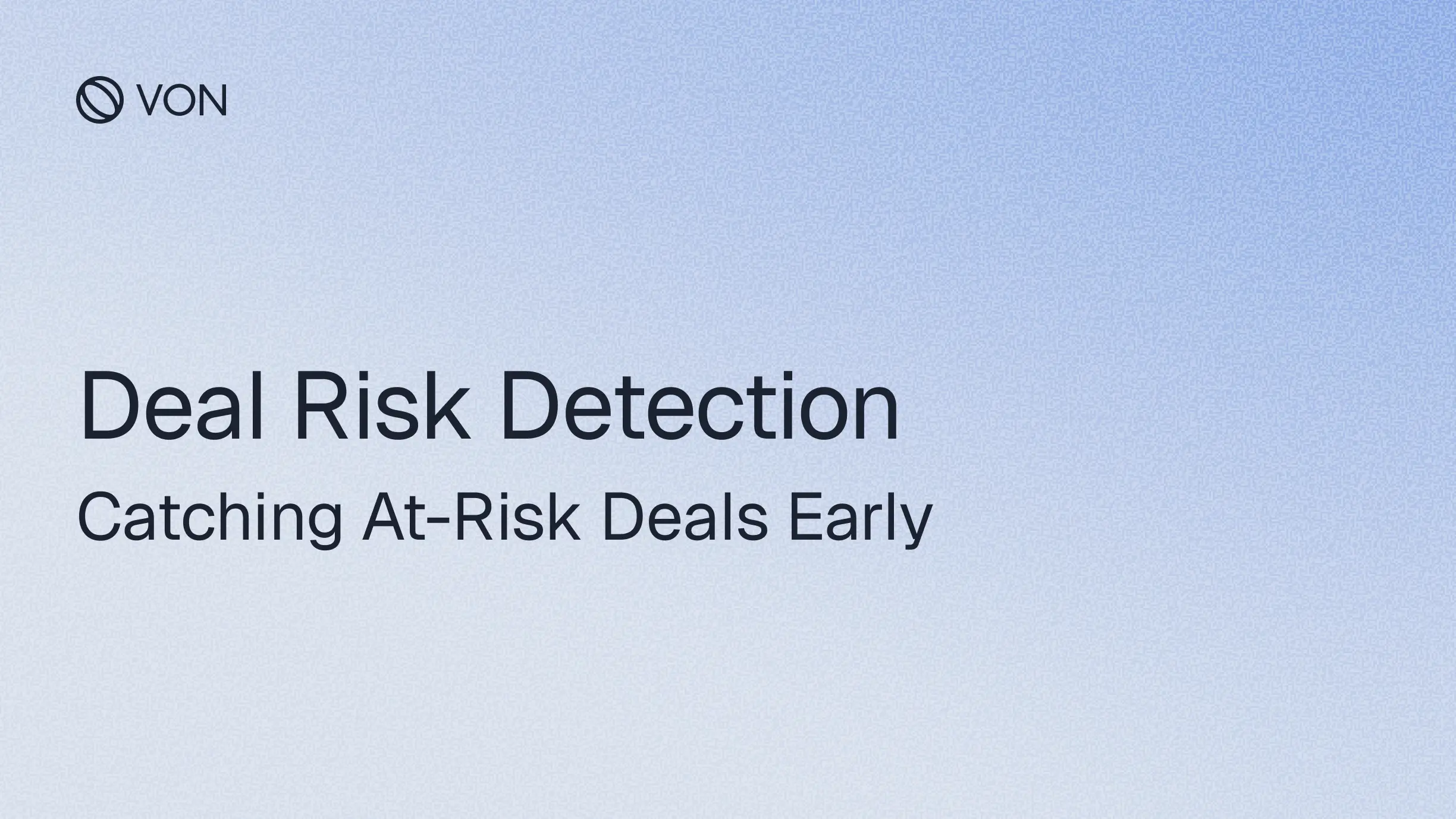Deal Risk Detection: Catching At-Risk Deals Early