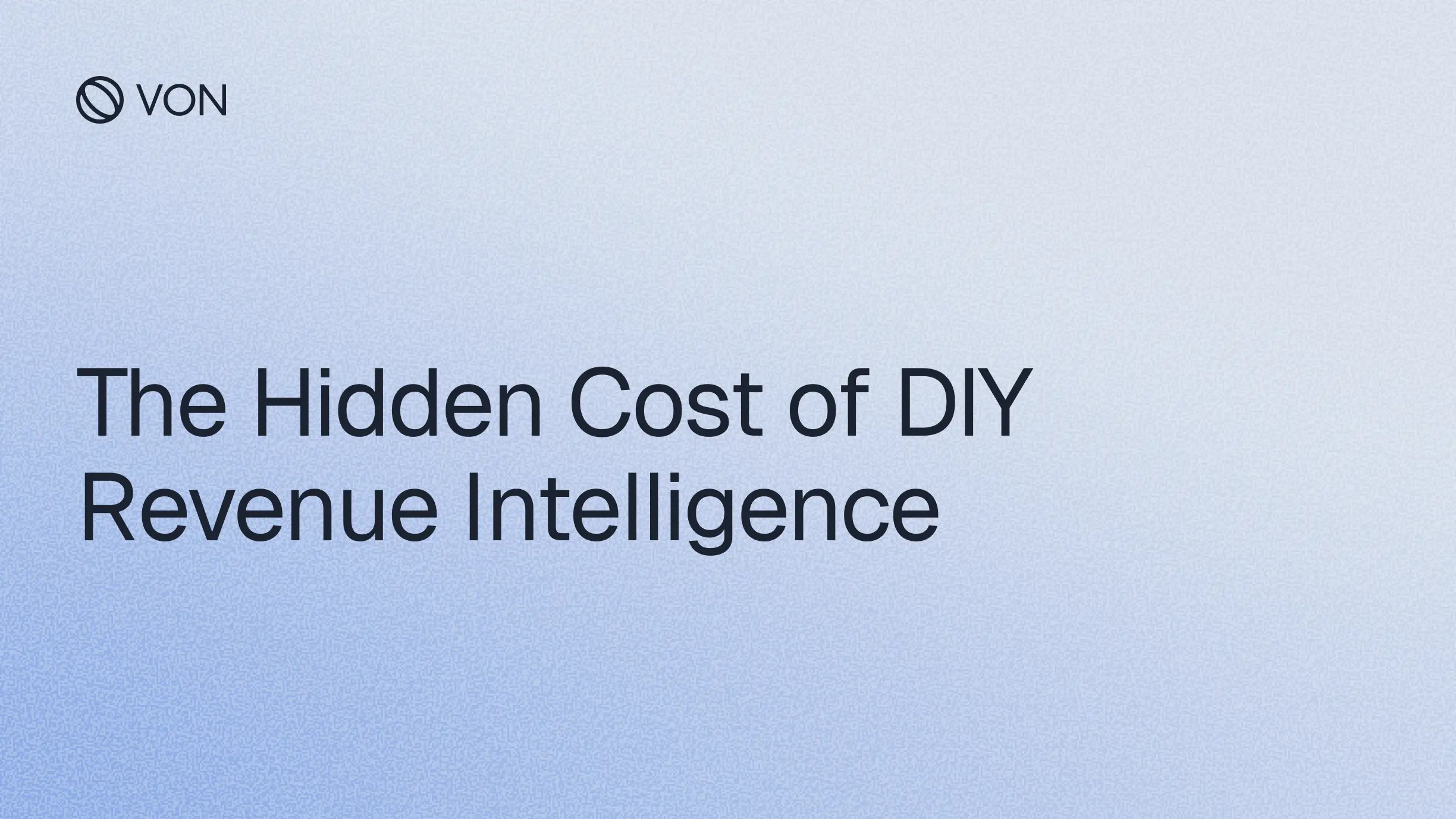 The Hidden Cost of DIY Revenue Intelligence