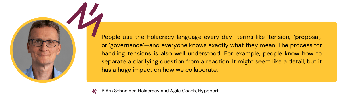 Quote from Björn Schneider that explains the benefits of implementing Holacracy and Talkspirit to strive toward self-organization
