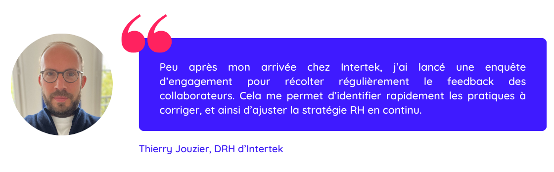 Citation de Thierry Jouzier sur l'importance de faire une enquête d'engagement pour ajuster en continu la stratégie RH