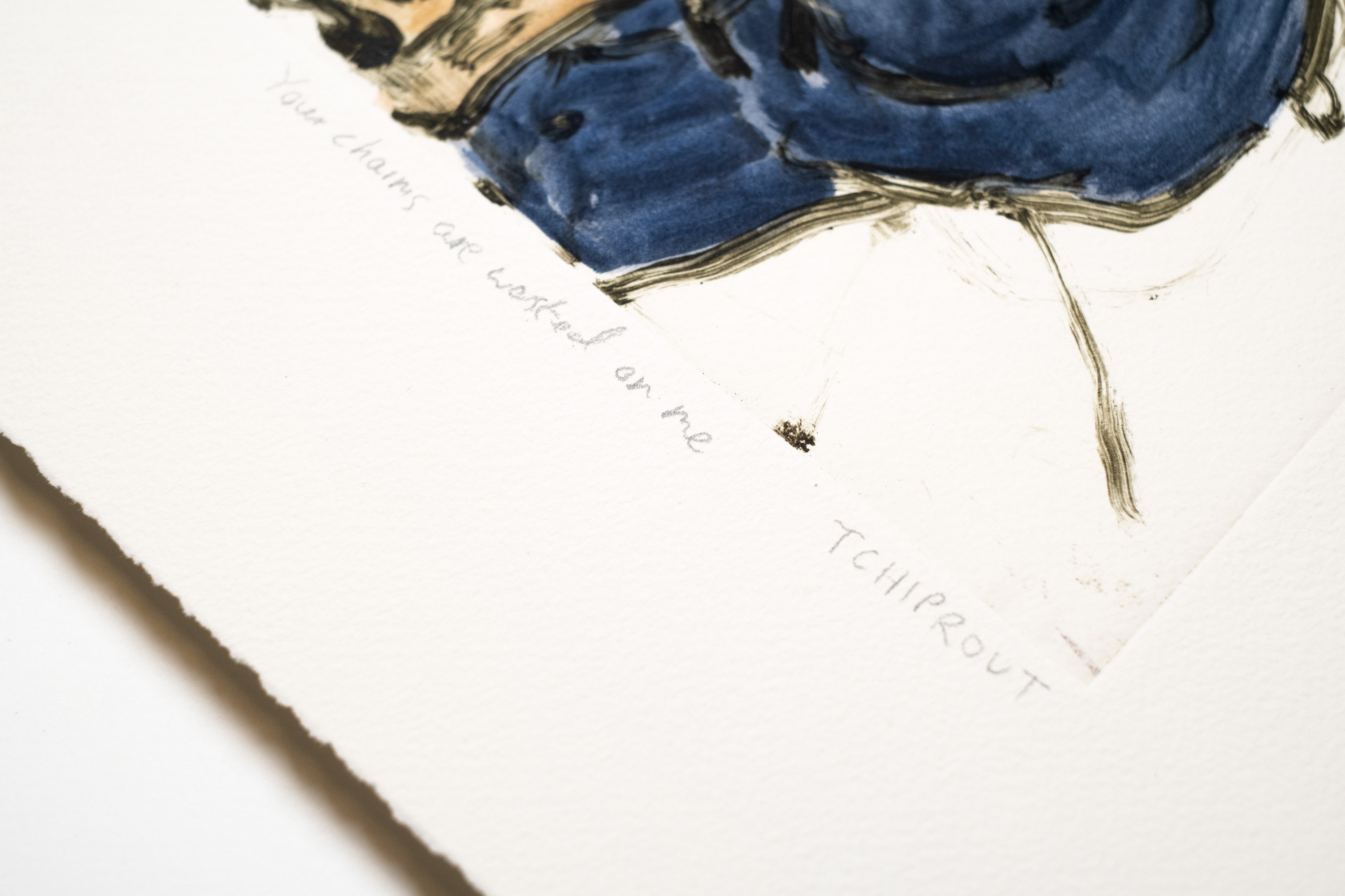 Detail of Your chains are wasted on me: the pencil title and Tchiprout signature below the plate mark.