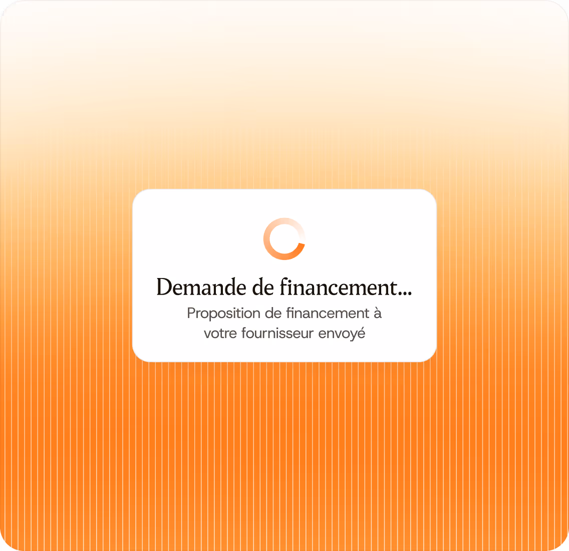 Écran affichant une demande de financement avec un cercle de chargement orange et un fond dégradé orange.