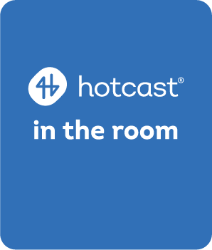 Hotcast in the room.