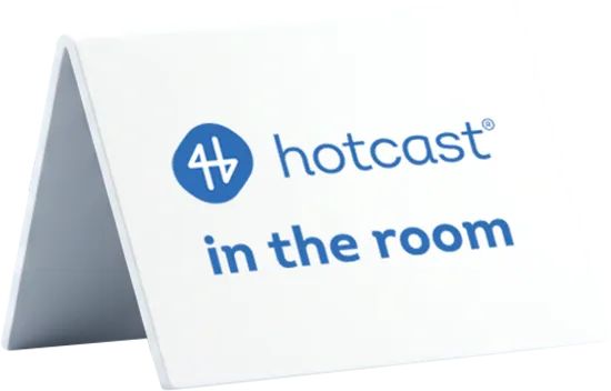 White tent card with text 'hotcast in the room'.