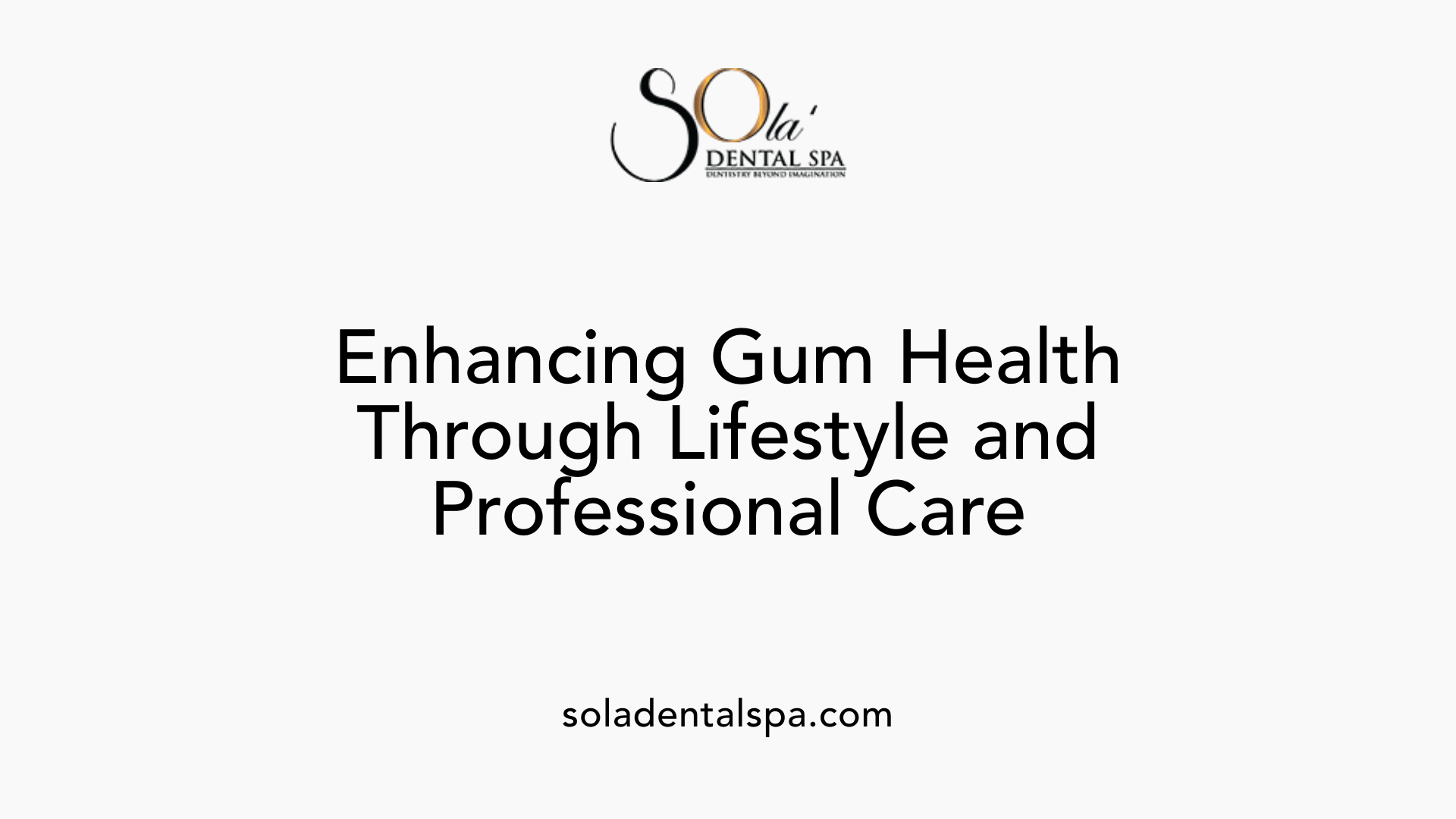 Enhancing Gum Health Through Lifestyle and Professional Care