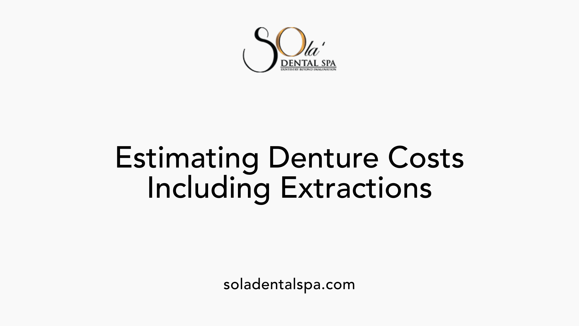 Estimating Denture Costs Including Extractions
