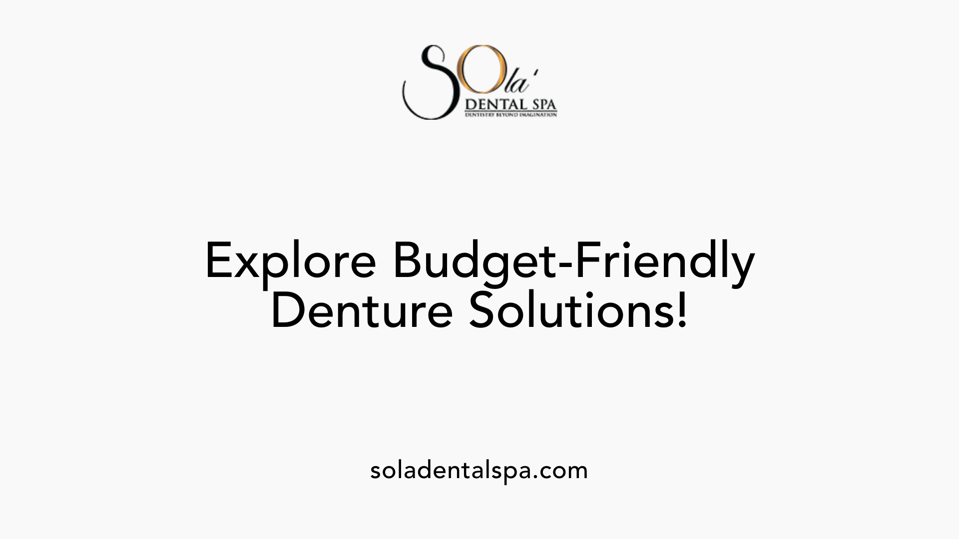 Explore Budget-Friendly Denture Solutions!