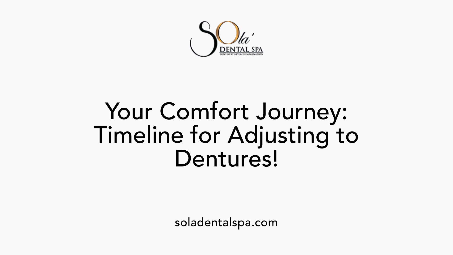 Your Comfort Journey: Timeline for Adjusting to Dentures!
