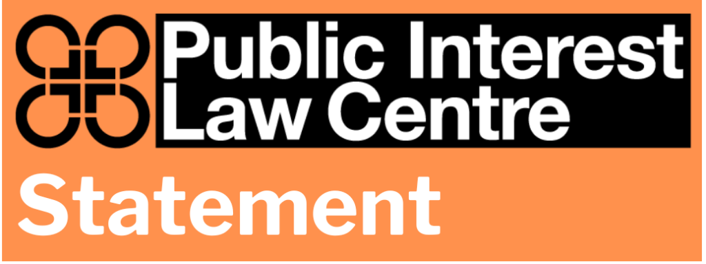 Statement from the Public Interest Law Centre