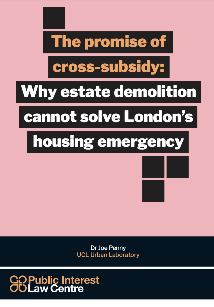 The Promise of Cross-Subsidy: Why Estate Demolition Cannot Solve London's Housing Crisis