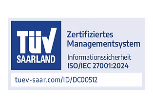 TÜV Saarland Zertifiziertes Managementsystem für Informationssicherheit ISO/IEC 27001:2024.