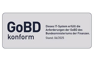 Schild mit Text GoBD konform und Hinweis auf IT-System und Anforderungen des Bundesfinanzministeriums bis 06/2025.