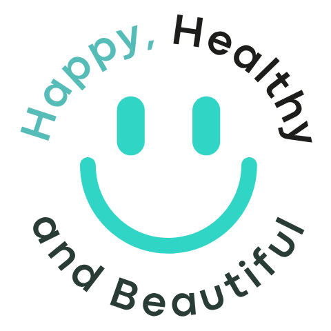 Happy, Healthy and Beautiful
