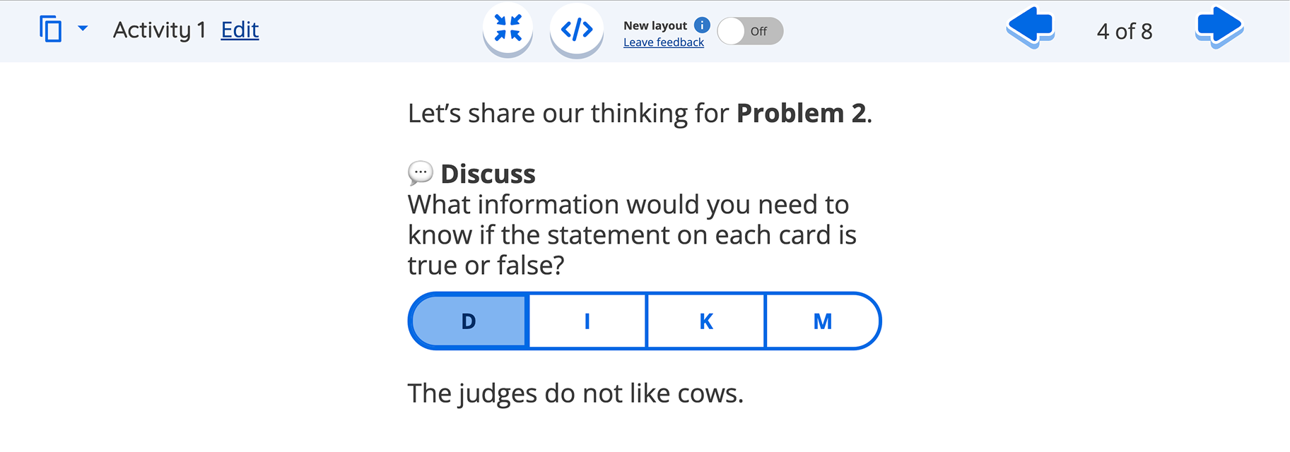 TPS screen before the redesign with an activity screen asking to discuss what information is needed to verify if a statement about judges disliking cows is true.