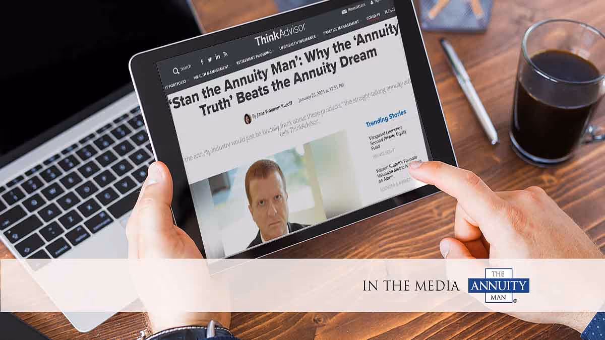 Stan the Annuity Man®: Why the ‘Annuity Truth’ Beats the Annuity Dream