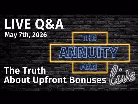 The Truth About Upfront Bonuses - The Annuity Man Live Event
