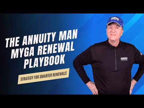 The Annuity Man MYGA Renewal Playbook