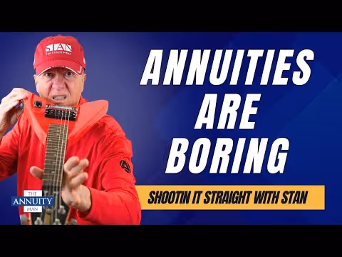 Annuities Are Boring: Shootin' It Straight With Stan
