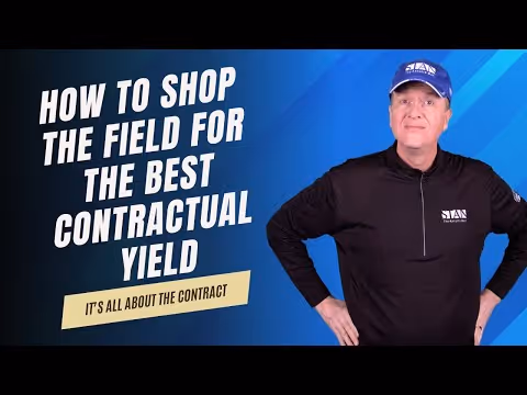 How to Shop the Field for the Best Contractual Yield