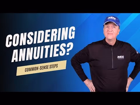 Common-Sense Steps When Considering Annuities