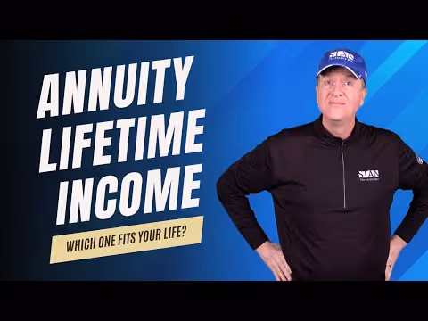 Which Annuity Lifetime Income Best Fits Your Life?