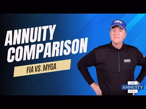 Annuity Comparison: FIA vs. MYGA