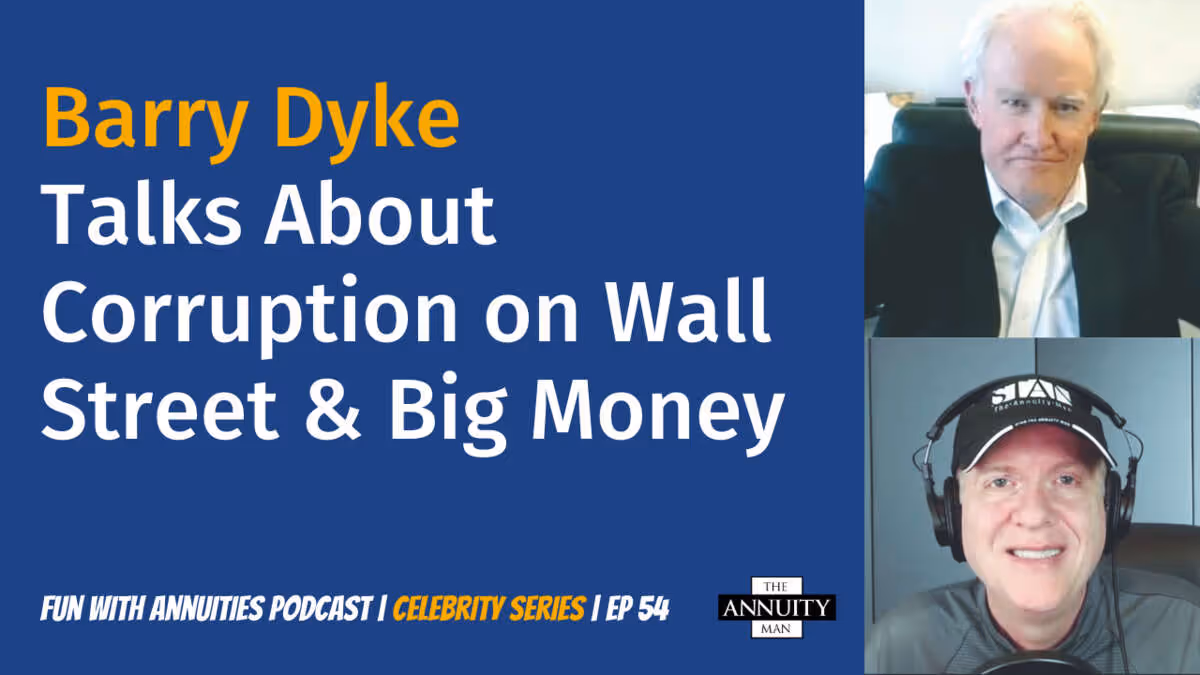 054: Barry Dyke Talks About Corruption on Wall Street and Big Money