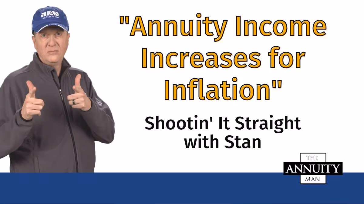 Annuity-Income-Increases-for-Inflation:-Shootin'-It-Straight-With-Stan