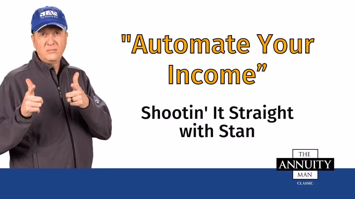 Automate Your Income: Shootin' It Straight With Stan