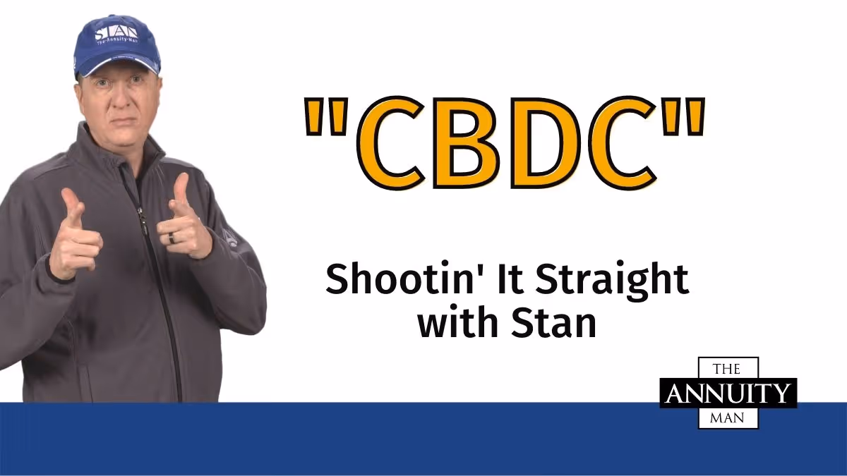 CBDC - Central Bank Digital Currency: Shootin' It Straight with Stan