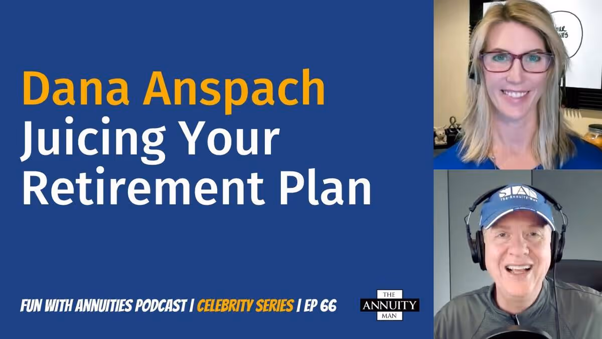066 Dana Anspach: Juicing Your Retirement Plan