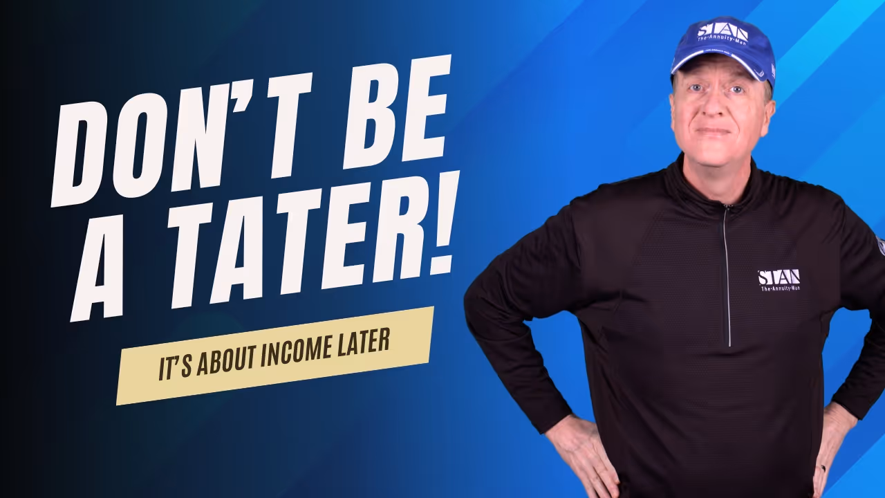 Don’t-Be-a-Tater,-It’s-About-Income-Later