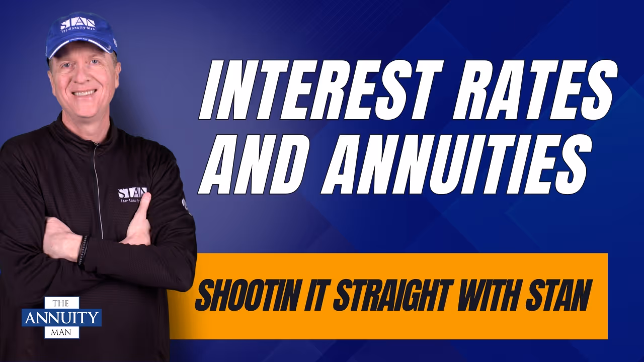 Interest-Rates-and-Annuities:-Shootin-It-Straight-With-Stan