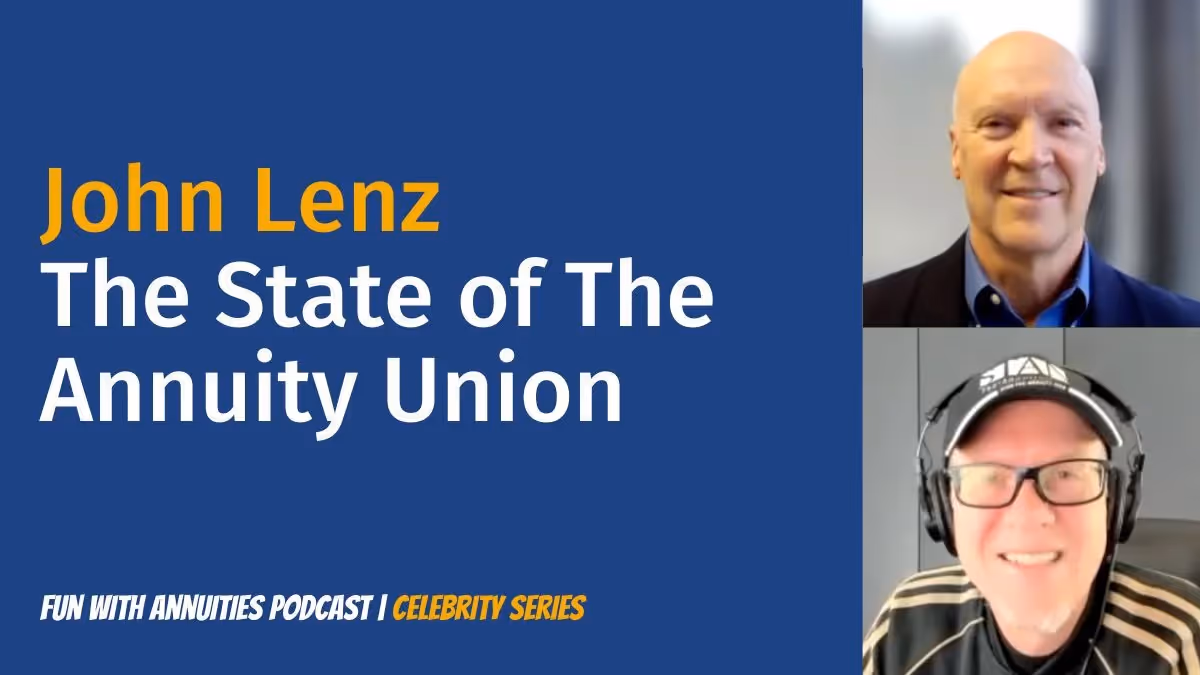 John Lenz: The State of The Annuity Union
