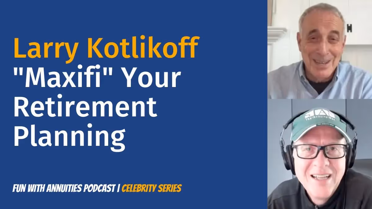Larry Kotlikoff: "Maxifi" Your Retirement Planning