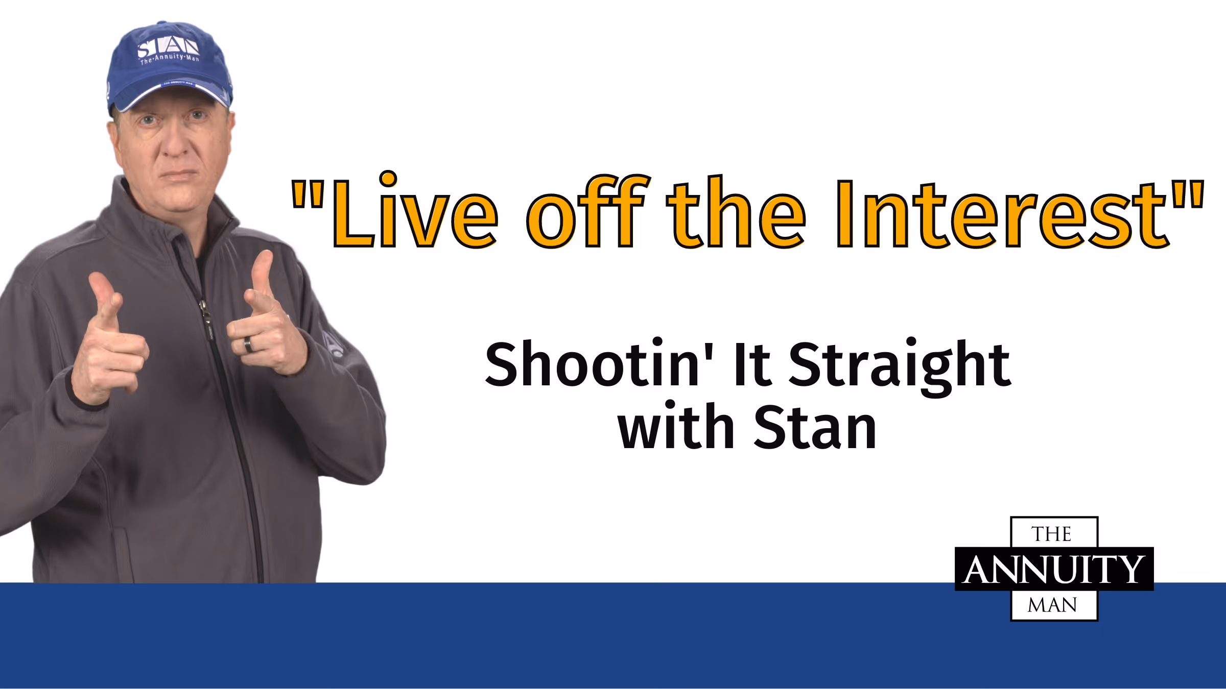Live off the Interest: Shootin' It Straight With Stan blog thumbnail