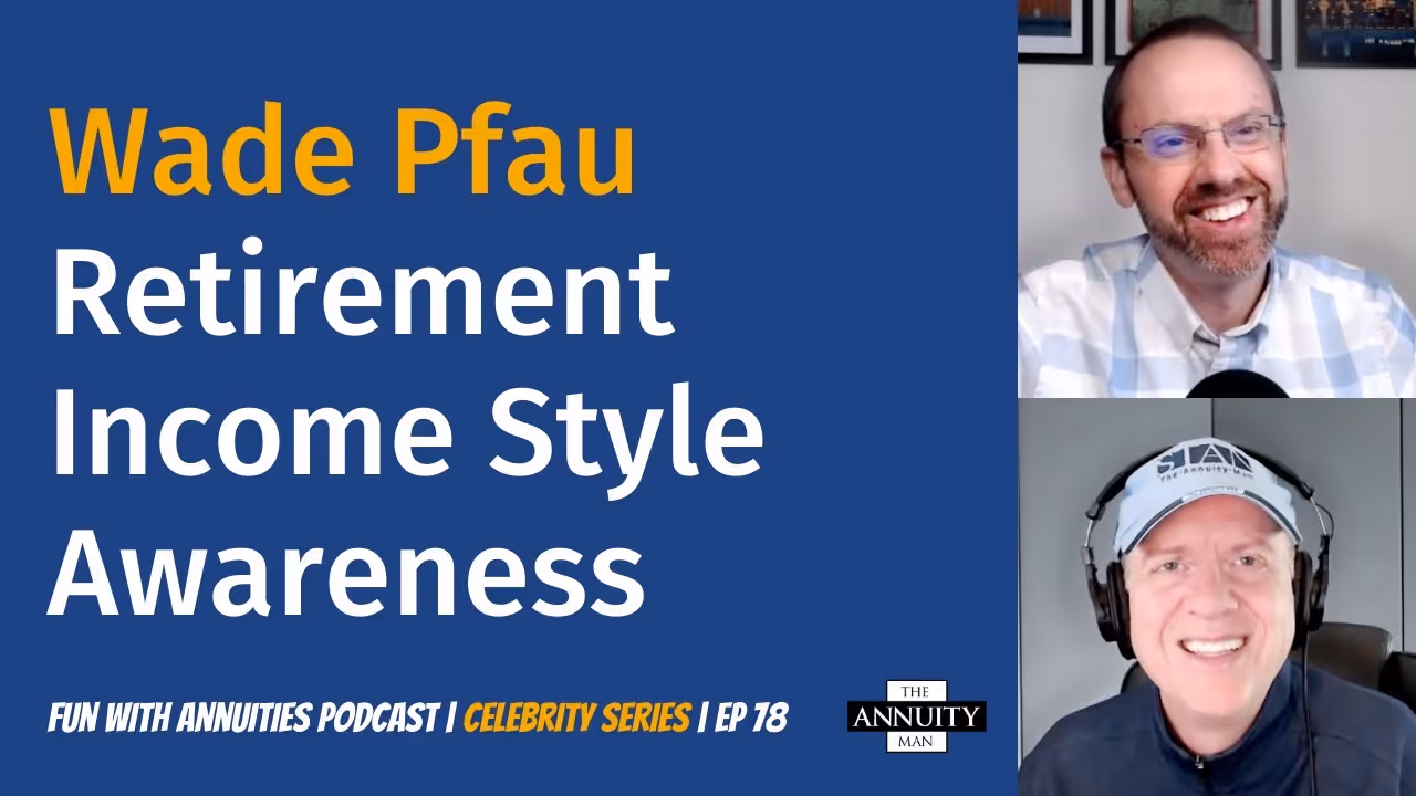 078 Wade Pfau: Retirement Income Style Awareness