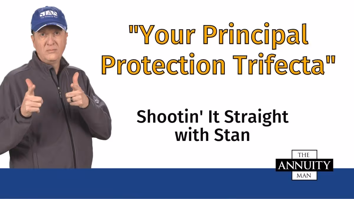 Your Principal Protection Trifecta: Shootin' It Straight with Stan®