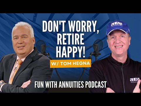 Tom Hegna: Don't Worry, Retire Happy! (From the Vault)