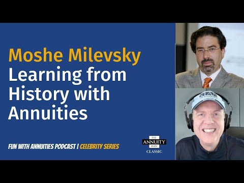 Moshe Milevsky: Learning from History with Annuities (TAM Classic)