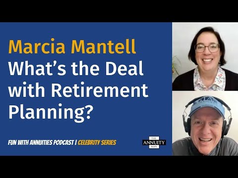 Marcia Mantell: What’s the Deal with Retirement Planning?