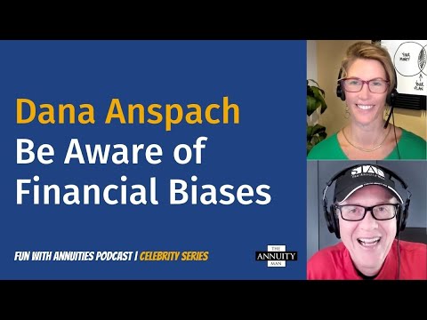 Dana Anspach: Be Aware of Financial Biases