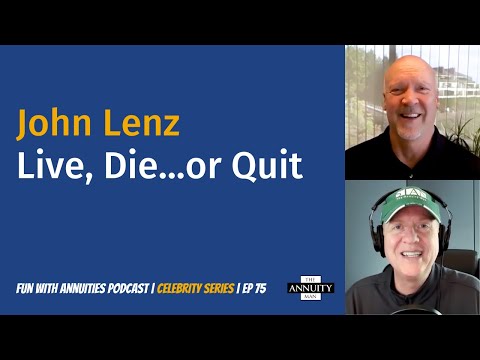 075 John Lenz: Live, Die...or Quit