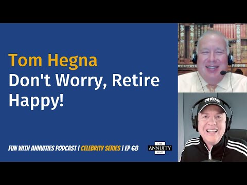 068 Tom Hegna: Don't Worry, Retire Happy!
